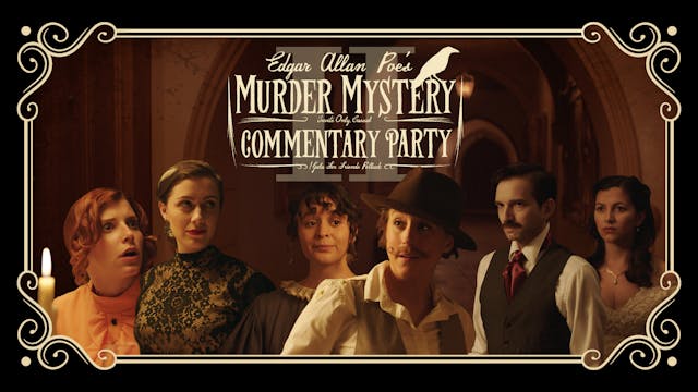 Edgar Allan Poe's Murder Mystery Dinner Party: Commentary Two
